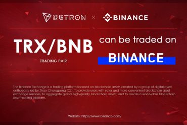 Binance Continues to Embrace Tron As It Launches TRX/BNB Pairing 11