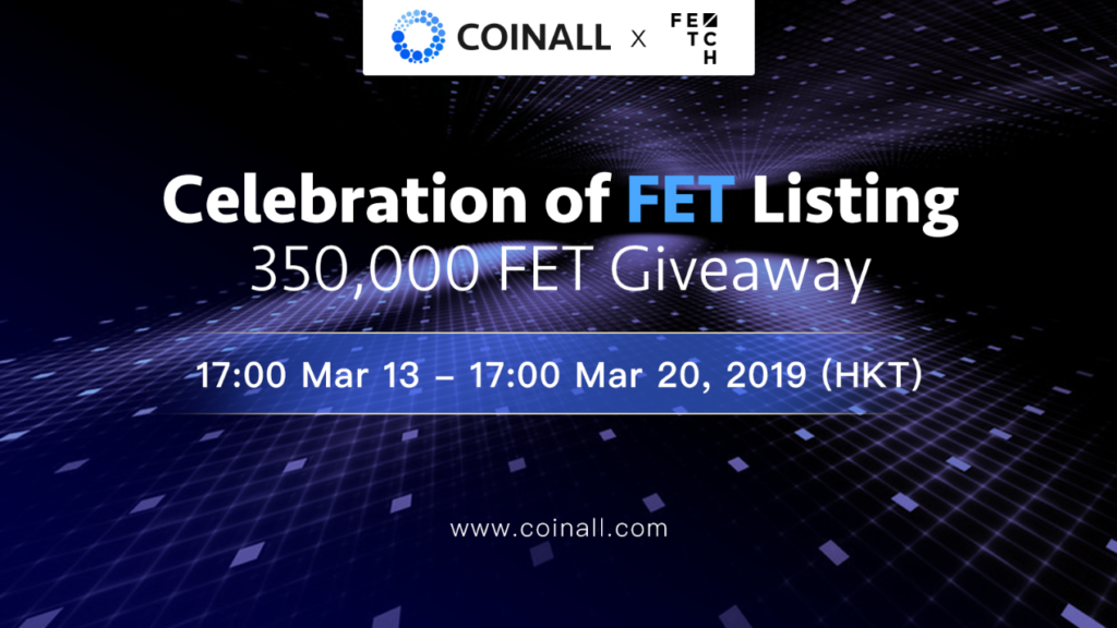 CoinAll Lists Fetch.AI and Offers a 350,000 FET Giveaway 1